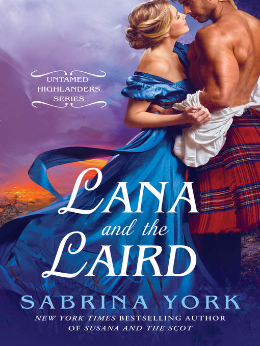 Title details for Lana and the Laird by Sabrina York - Available